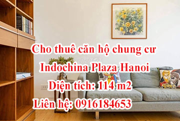Cho thuê căn hộ chung cư  Indochina Plaza Hanoi