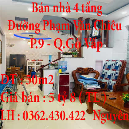 Bán nhà Đường Phạm Văn Chiêu, P.9, Gò Vấp. 50m2. 4 tầng. Giá bán 5 tỷ 8TL