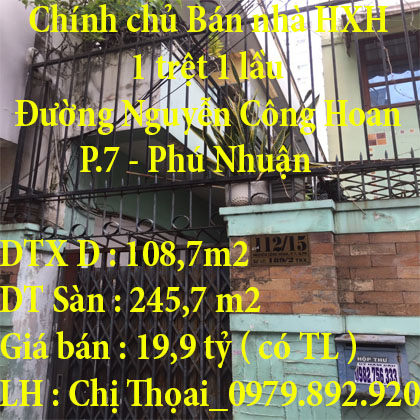 Chính chủ : Bán nhà HXH 1 trệt, 1 lầu Đường Nguyễn Công Hoan, P7, Phú Nhuận.TP HCM