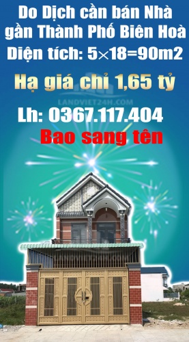 Do Dịch cần bán Nhà gần Thành Phố Biên Hoà